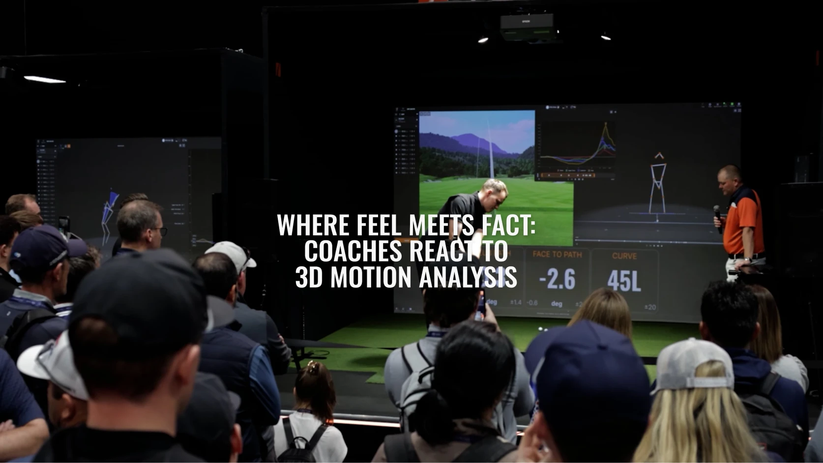 Audience watches a presentation on 3D motion analysis in golf, with text "Where Feel Meets Fact: Coaches React to 3D Motion Analysis" displayed.